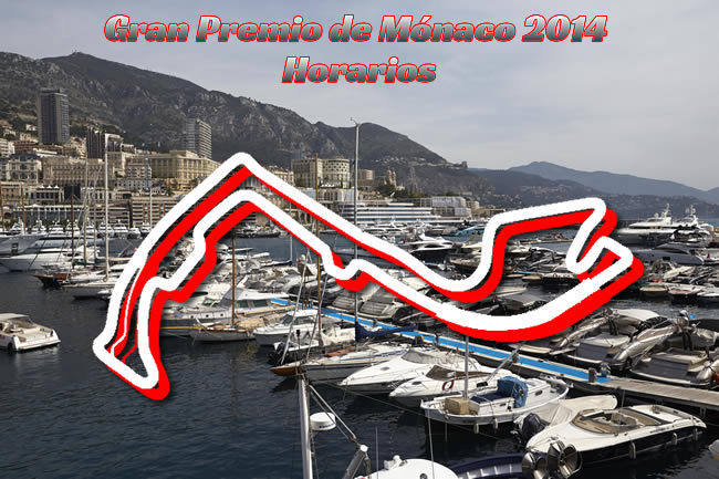 Gran Premio de Mónaco - Monte Carlo 2014 - Horarios 