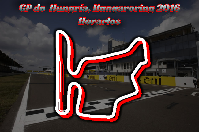 Gran Premio de Hungría 2016 - Horarios