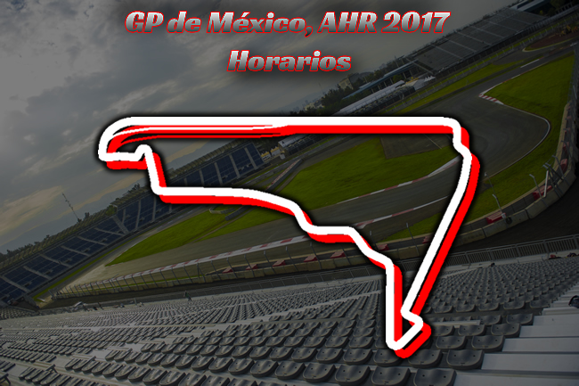 Horarios - Gran Premio de México 2017