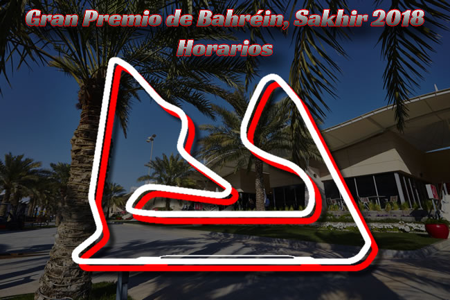 Gran Premio de Bahréin 2018 - Horarios