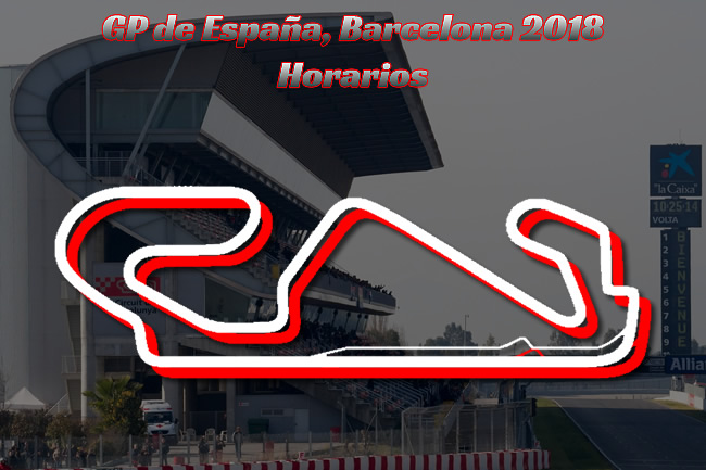 Horarios Gran Premio de España 2018 